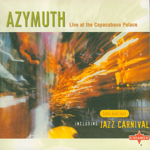 Azymuth - Live At The Copacabana Palace